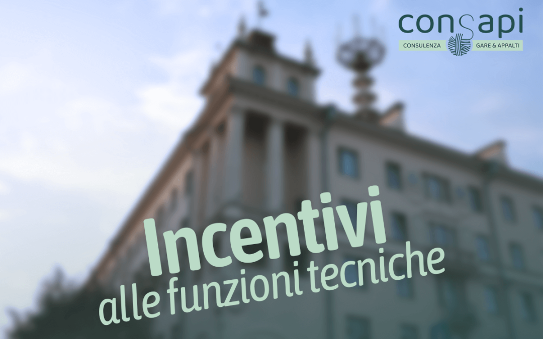 Incentivi alle funzioni tecniche tra vecchio e nuovo codice: definizione, confronto e differenze